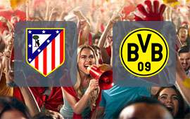 Atletico Madrid - Borussia Dortmund