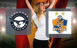 Seongnam FC - Ulsan Hyundai